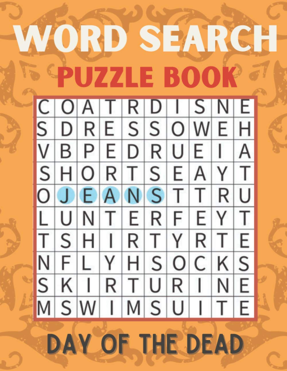 Day of the Dead Word Search Puzzle Book for Adults - Holiday Themed Brain Games | Fun Gifts for Puzzle Lovers | Perfect for Dia de los Muertos Celebrations & Relaxation Time