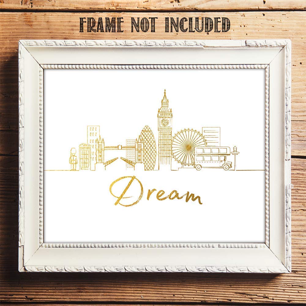 Dream London Gold Skyline Motivational Wall Art Print - 11x14 Inches Unframed Inspirational Home & Office Decor - Perfect Gift for Family, Friends, Graduates | Motivational Decor for Living Room, Bedroom, Office