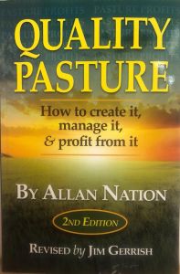 Quality Pasture 2nd Edition by Allan Nation & Jim Gerrish - Sustainable Grazing Guide for Farmers & Ranchers - Improve Livestock Management & Pasture Productivity