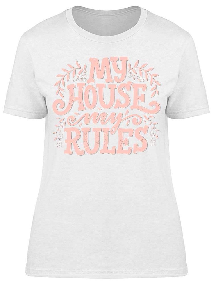 Smartprints 'My House My Rules' Women's T-Shirt - Comfortable Casual Tee for Home, Outings & Everyday Wear