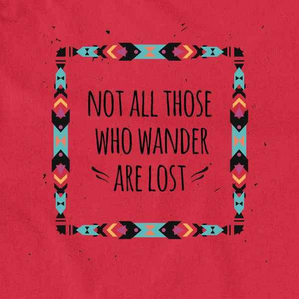 Pop Threads 'Not All Those Who Wander Are Lost' Long Sleeve Graphic T-Shirt for Men & Women | Adventure Travel Quote Tee | Hiking, Camping, Road Trip Outfit