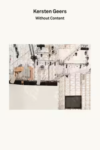 2G Essays: Kersten Geers - Without Content | Architecture Book for Professionals & Students | Perfect for Studio Reference & Academic Research