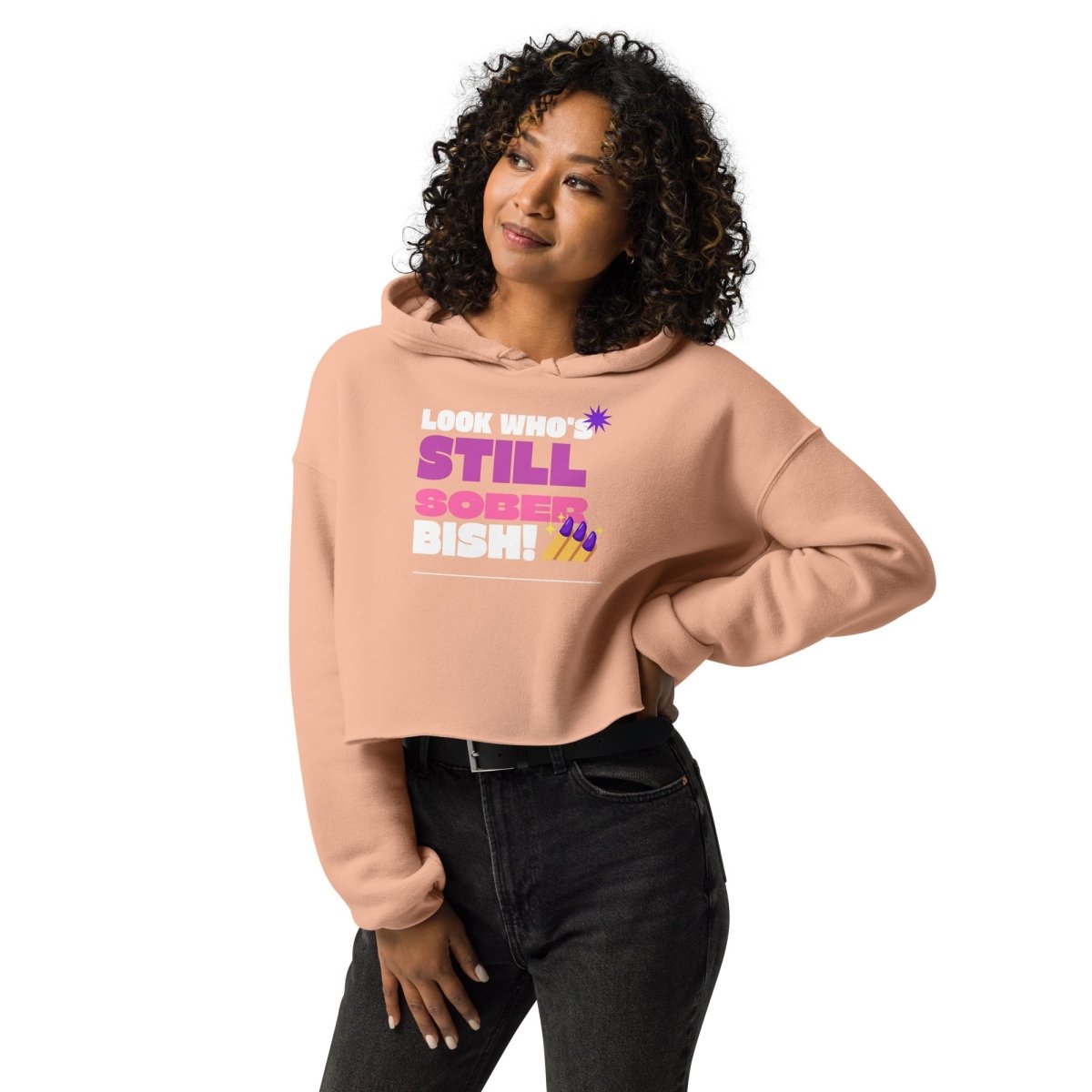Still Sober Bish! Crop Hoodie - Trendy Women's Pullover Sweatshirt for Streetwear & Casual Outfits | Perfect for Gym, Parties & Everyday Wear