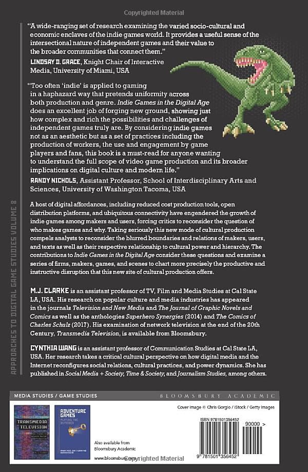 Indie Games in the Digital Age: Exploring Approaches to Digital Game Studies - Perfect for Gamers, Researchers & Digital Culture Enthusiasts