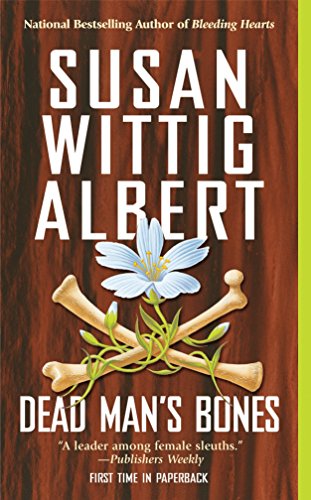 Dead Man's Bones (China Bayles Mystery) - Cozy Mystery Novel for Adults - Perfect for Book Clubs & Relaxing Evenings