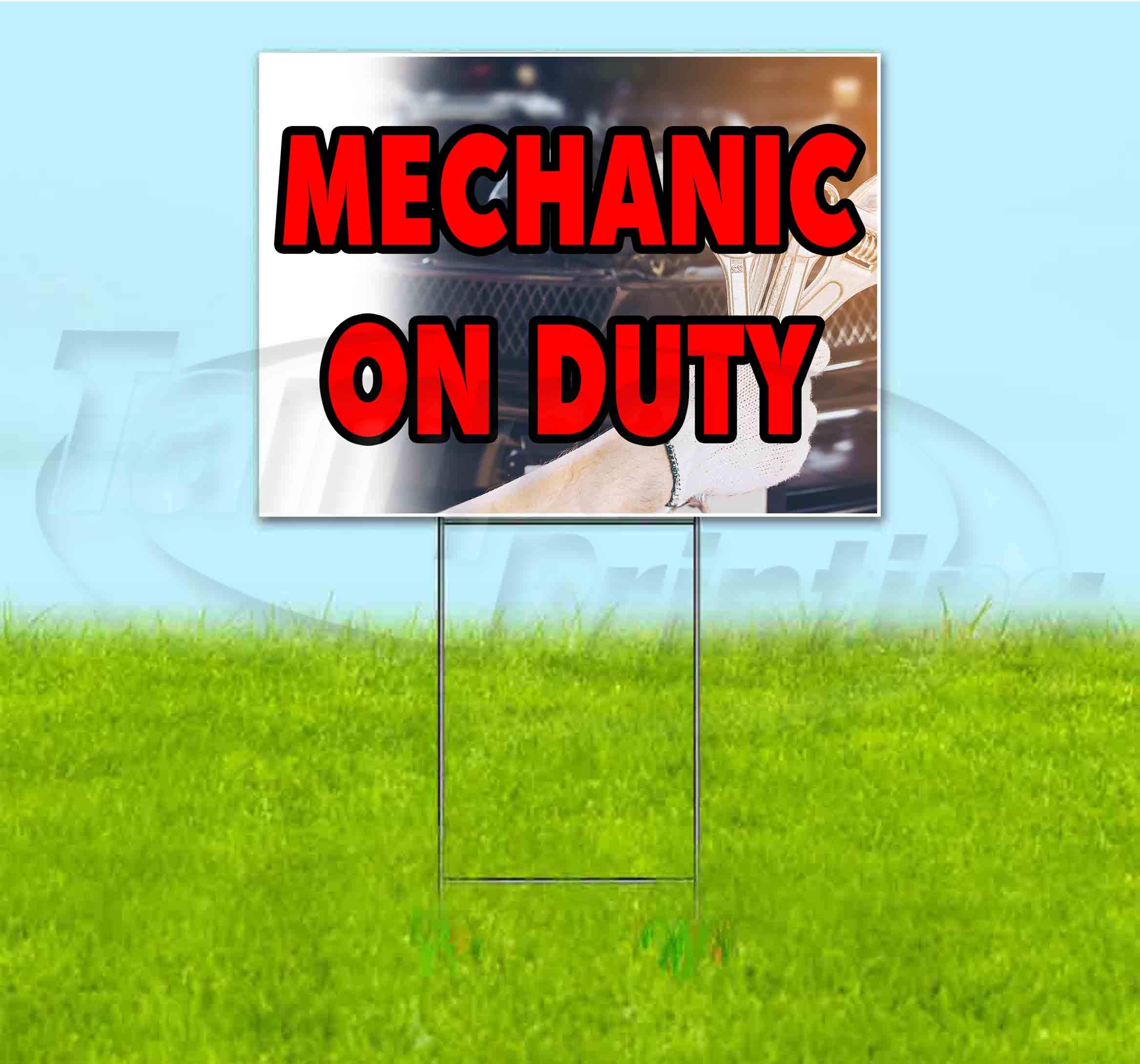 Mechanic On Duty 18x24 Inch Yard Sign - Durable Metal Step Stake Included - Bulk Discounts & Multi-Packs Available - Perfect for Auto Shops, Car Dealerships & Roadside Businesses