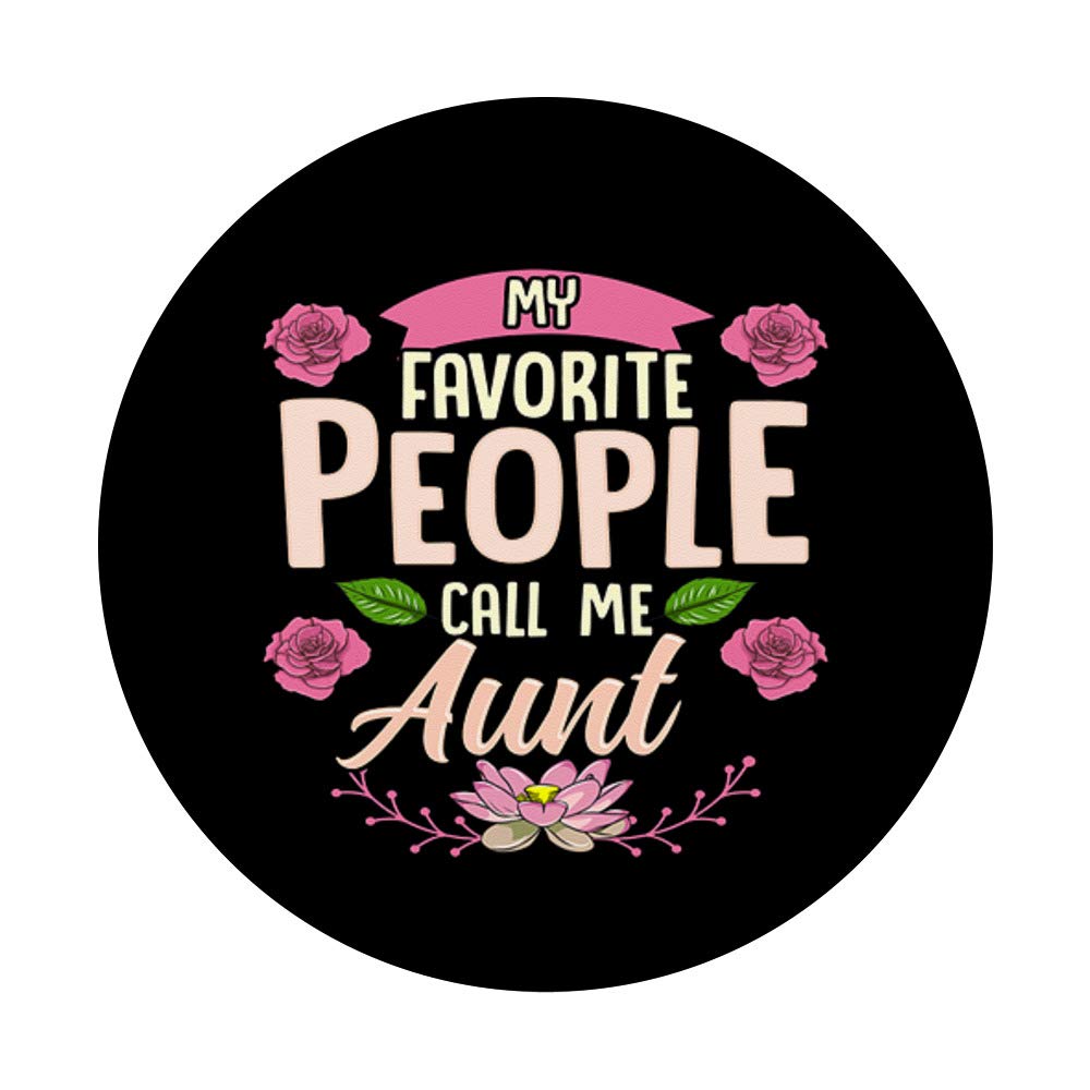 My Favorite People Call Me Aunt Thanksgiving Gifts Floral PopSockets PopGrip: Swappable Grip for Phones & Tablets | Perfect for Holiday Gifting & Everyday Use