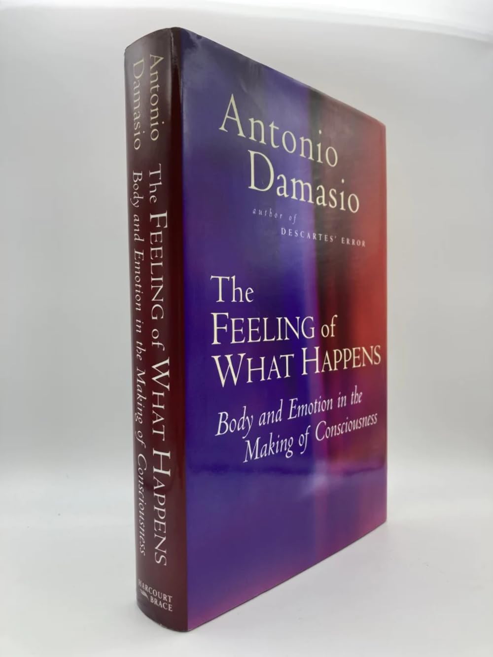 The Feeling of What Happens: Body and Emotion in Consciousness - Neuroscience Book for Psychology Students & Mental Health Professionals (Perfect for Research & Self-Study)