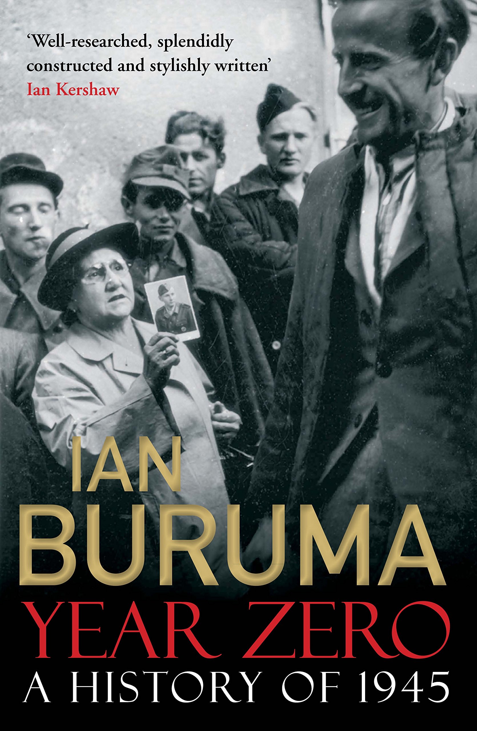 Year Zero: A History of 1945 - WWII Aftermath & Postwar Reconstruction | Historical Nonfiction Book for History Buffs & Students | Perfect for Research, Book Clubs & WWII Enthusiasts