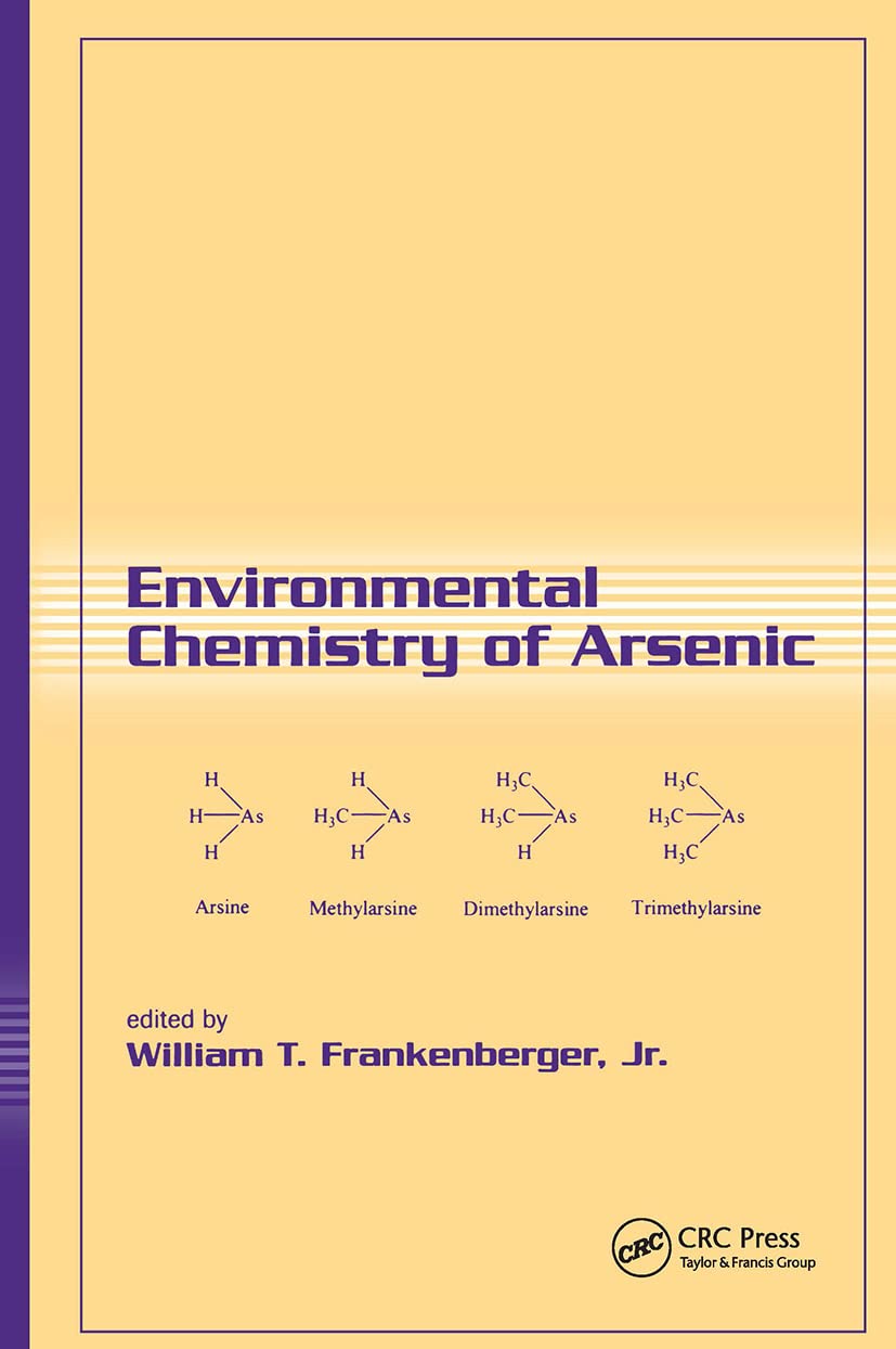 Environmental Chemistry of Arsenic - Comprehensive Guide on Arsenic in Plants, Soils & Ecosystems | Essential for Researchers, Environmental Scientists & Agriculture Professionals