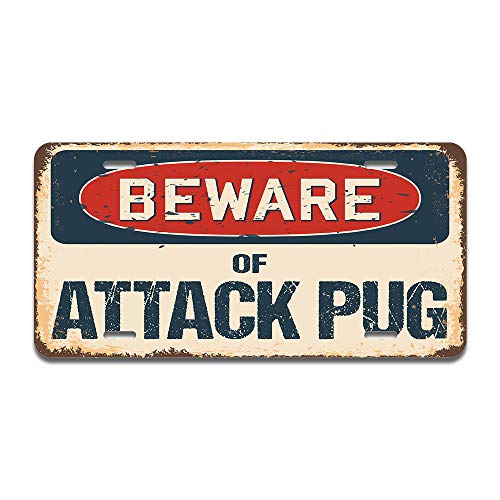 Beware of Attack Pug