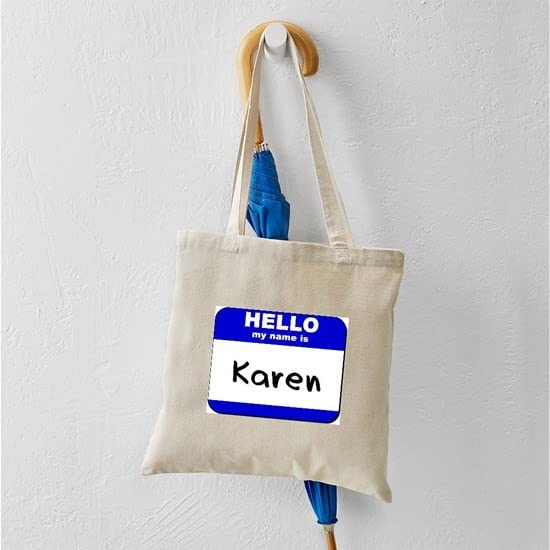 Hello My Name Is Karen Natural Canvas Tote Bag - Reusable Eco-Friendly Shopping Bag for Groceries, Beach, Work & School