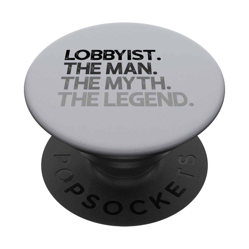 Lobbyist Gift - Man Myth Legend PopSockets Swappable PopGrip | Phone Grip & Stand for iPhone, Samsung | Perfect for Office, Travel & Daily Use