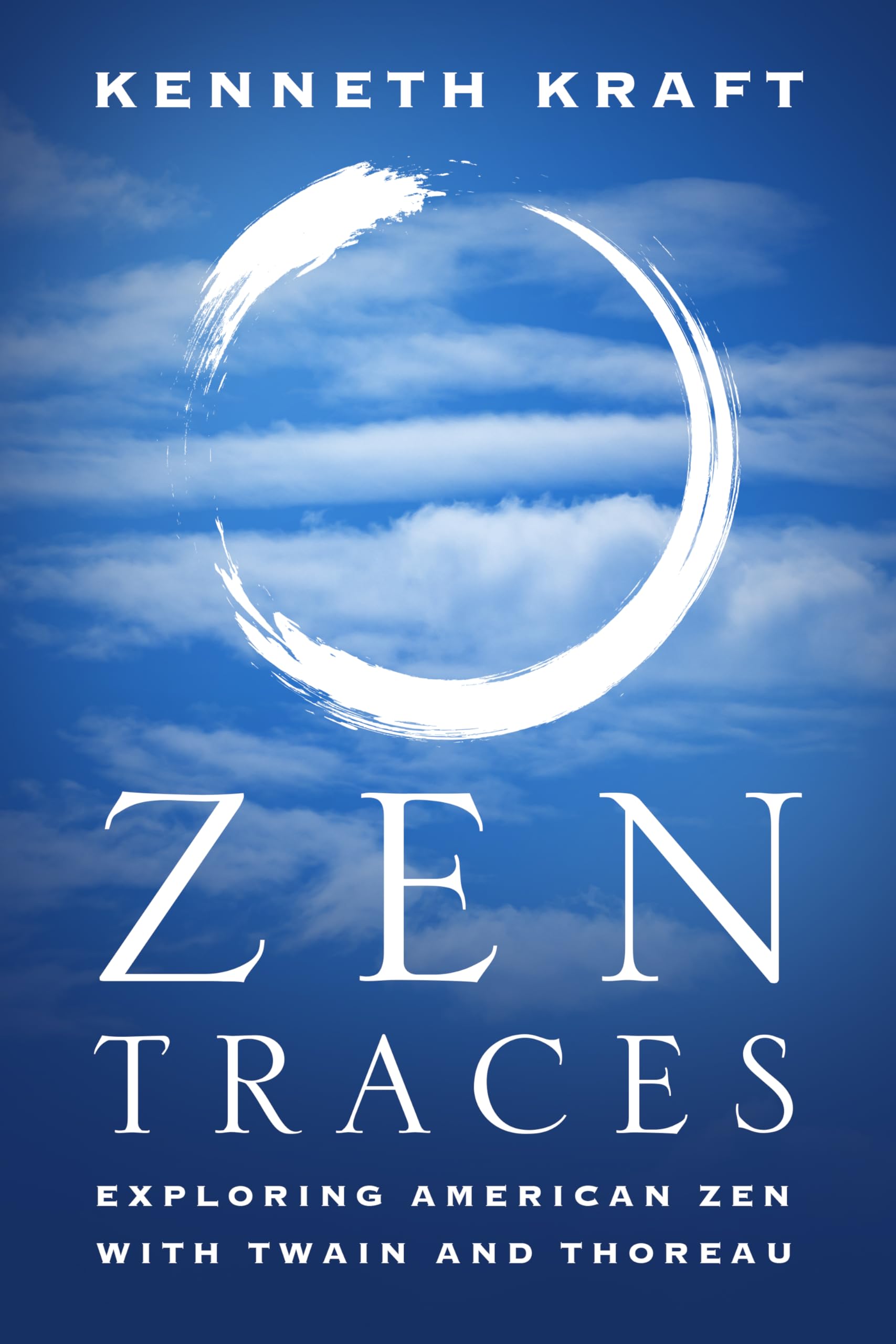 Zen Traces: Exploring American Zen with Mark Twain and Henry David Thoreau - Books on Mindfulness, Philosophy & Nature for Meditation & Self-Discovery