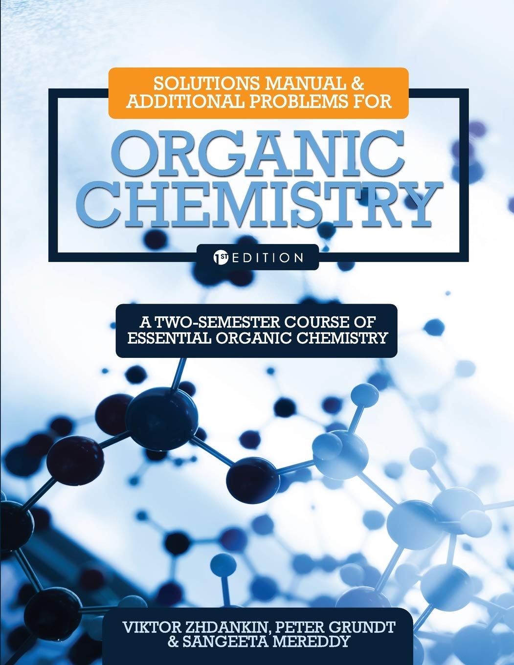 Organic Chemistry Solutions Manual & Practice Problems - Essential Two-Semester Course Study Guide | Perfect for Exam Prep, Homework Help & Self-Study