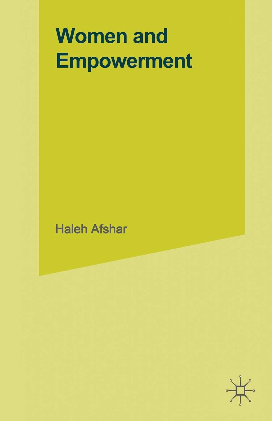Women and Empowerment: Illustrations from the Third World - Feminist Literature & Gender Studies Book | Perfect for Women's Studies Courses, Research Papers & Social Justice Discussions