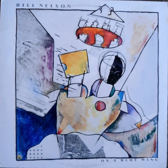 Bill Nelson – On A Blue Wing (E/VG+) Vinyl Record | Rare Collectible Music Album | Perfect for Jazz Lovers & Vintage Music Collectors