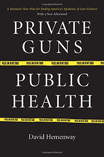 Private Guns and Public Health: Impact on Safety, Laws & Prevention | Home Security & Personal Protection Guide