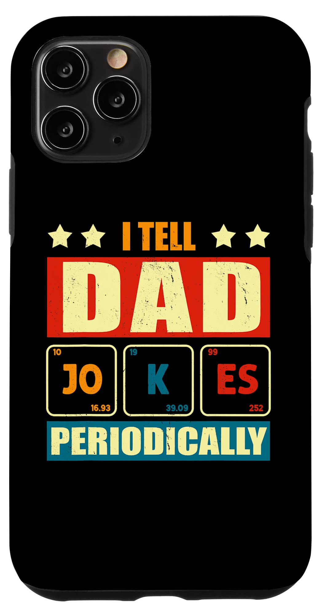 iPhone 11 Pro Case - Funny Dad Jokes Design - Perfect Gift for Father's Day - Durable Protective Cover for Daily Use & Special Occasions