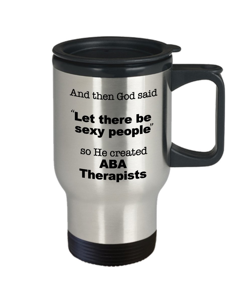 Funny ABA Therapist Coffee Mug - Insulated Travel Cup for Therapists - Perfect Gift for Special Education Teachers & Autism Support Professionals - Great for Office, Home, or Therapy Sessions
