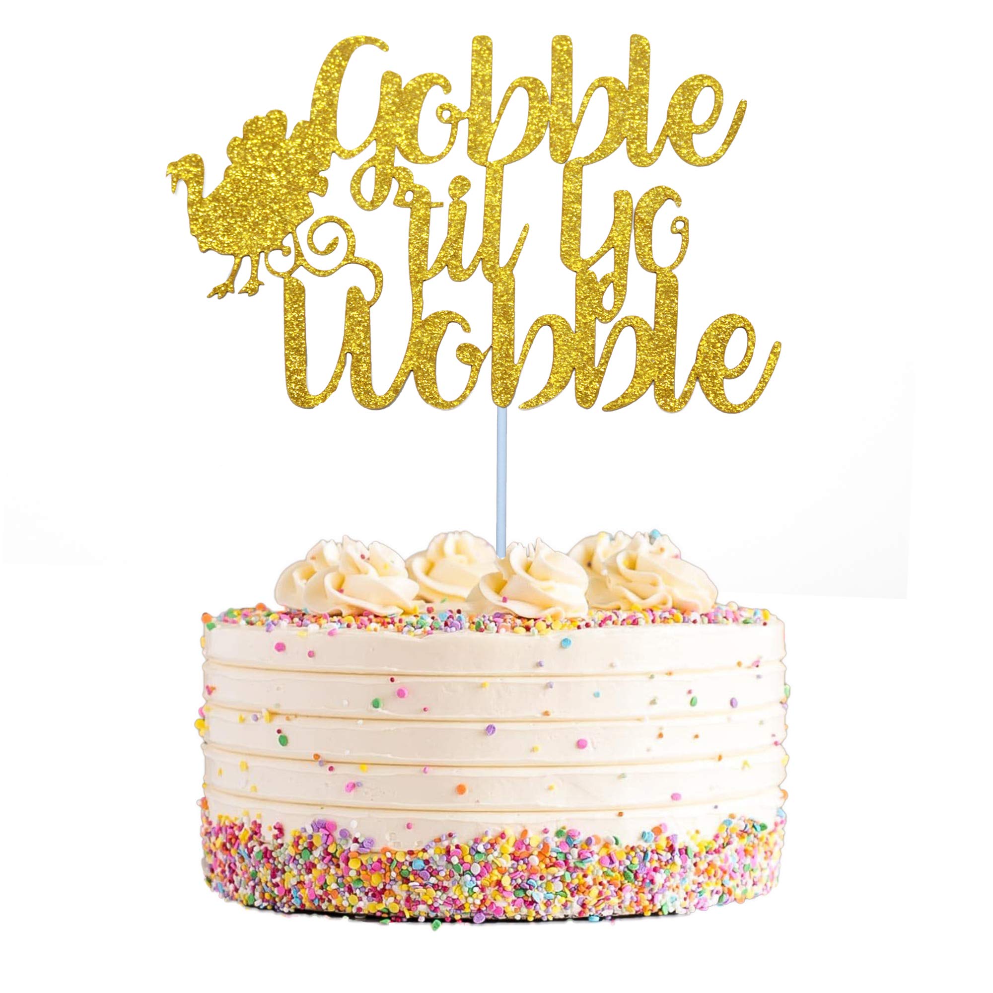 Gold Glitter Gobble Til You Wobble Cake Topper - Thanksgiving & Friendsgiving Party Decor - Shimmering Cake Decoration for Holiday Desserts & Festive Celebrations