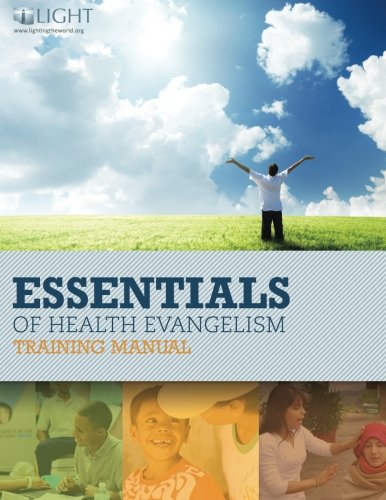 Essentials of Health Evangelism - Guide to Promoting Wellness & Healthy Living | Perfect for Health Coaches, Church Groups & Community Outreach Programs