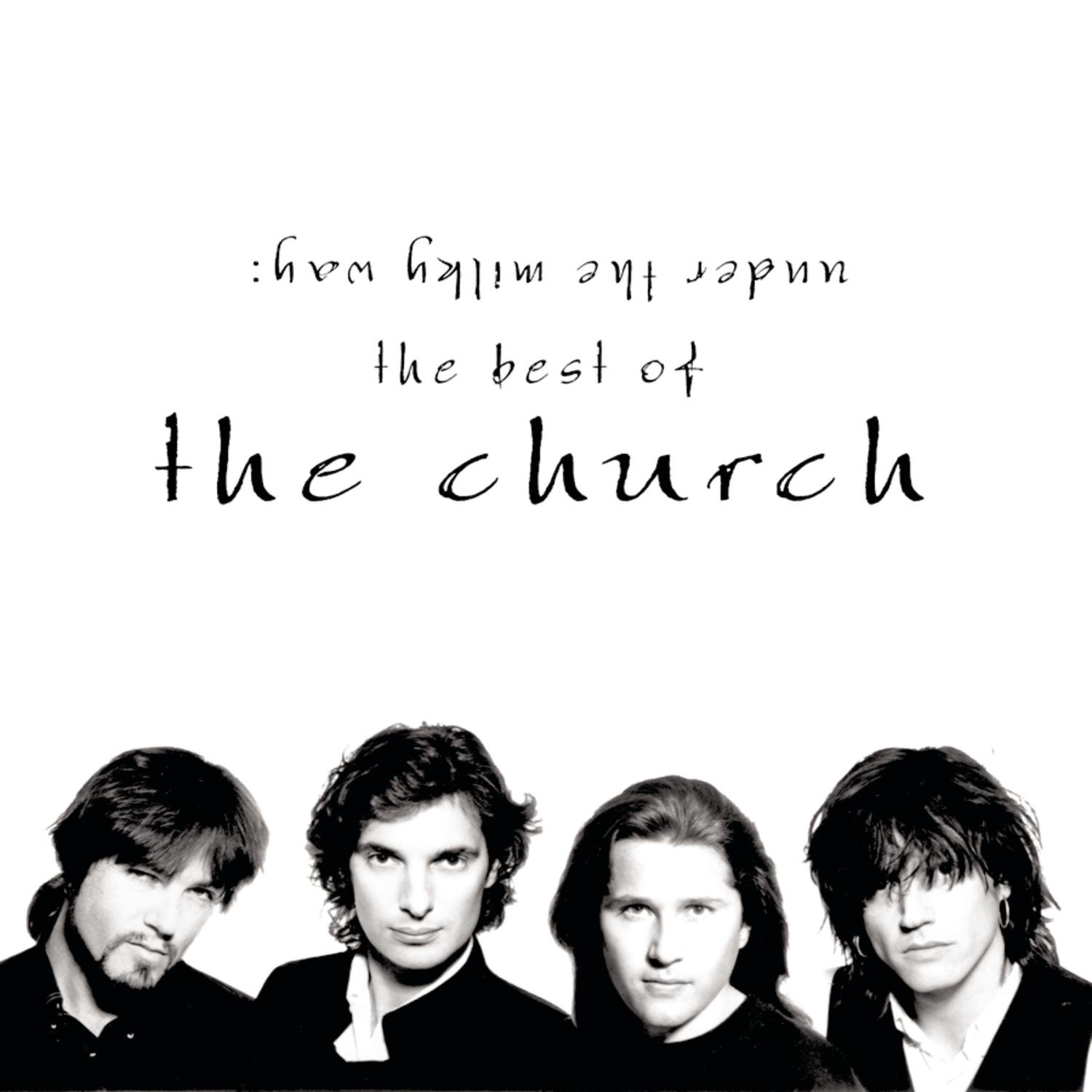 The Church - Under the Milky Way: Best Songs Collection | Perfect for Road Trips & Relaxing Evenings