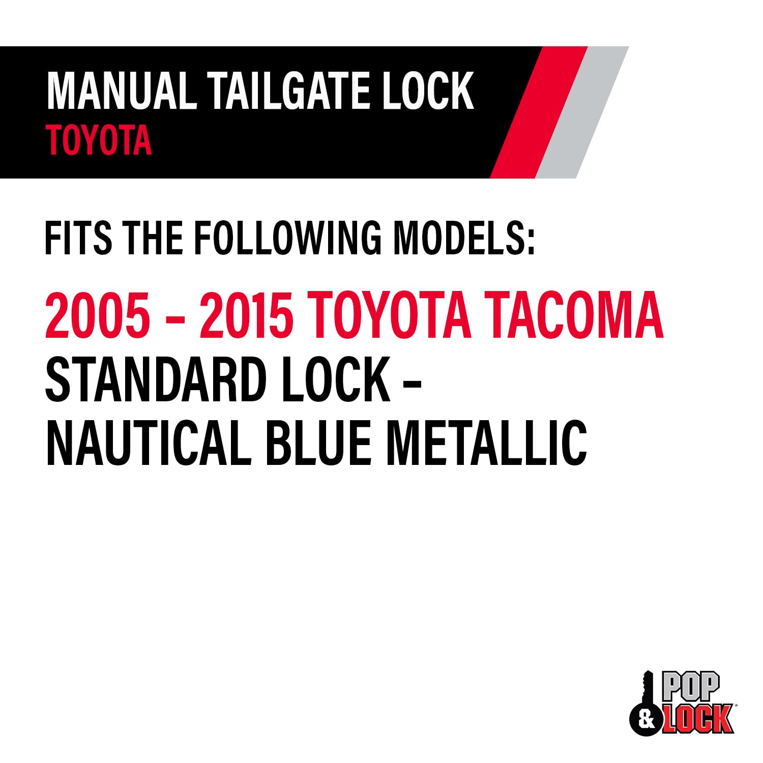 Pop & Lock PL5501 Manual Tailgate Lock for 2005-2015 Toyota Tacoma Trucks | Standard Security Lock in Barcelona Red | Perfect for Off-Roading, Camping & Truck Security