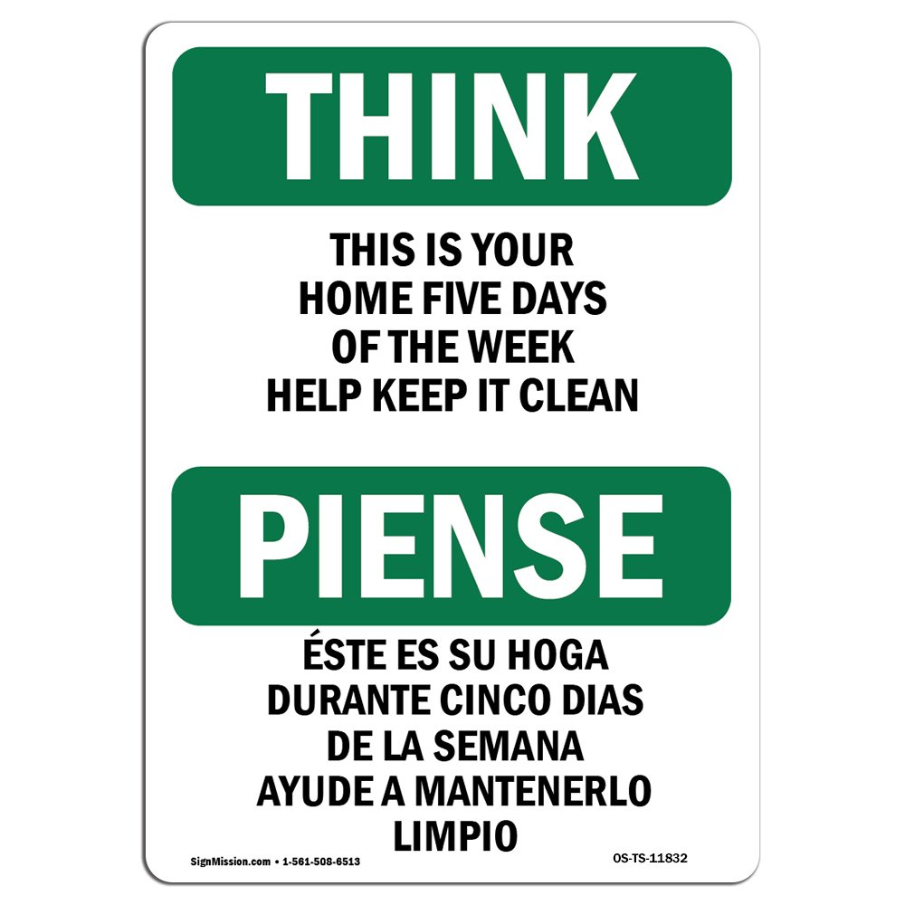 OSHA Think Sign - Bilingual 'Home Five Days Help Keep It Clean' Vinyl Label Decal | Workplace Safety Sign for Business, Warehouse, Construction Site & Shop | Made in USA | Ideal for OSHA Compliance & Hazard Awareness