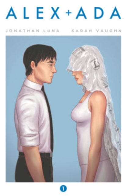 Alex + Ada Volume 1 by Jonathan Luna - Graphic Novel | Sci-Fi Romance Comic Book | Perfect for Comic Collectors & Sci-Fi Fans
