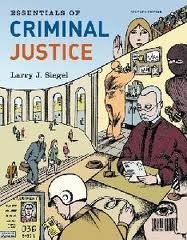 Essentials of Criminal Justice 7th Edition Textbook - Criminal Law & Justice System Study Guide for College Students & Legal Professionals | Perfect for Law School Courses, Bar Exam Prep & Criminal Justice Research