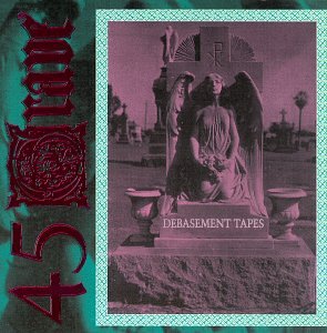 45 Grave - Debasement Tapes (Limited Edition Vinyl Record) | Punk Rock, Gothic Music | Perfect for Collectors & Music Enthusiasts