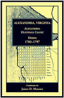 Alexandria Virginia Hustings Court Deeds 1783-1797 | Historical Property Records for Genealogy & Legal Research