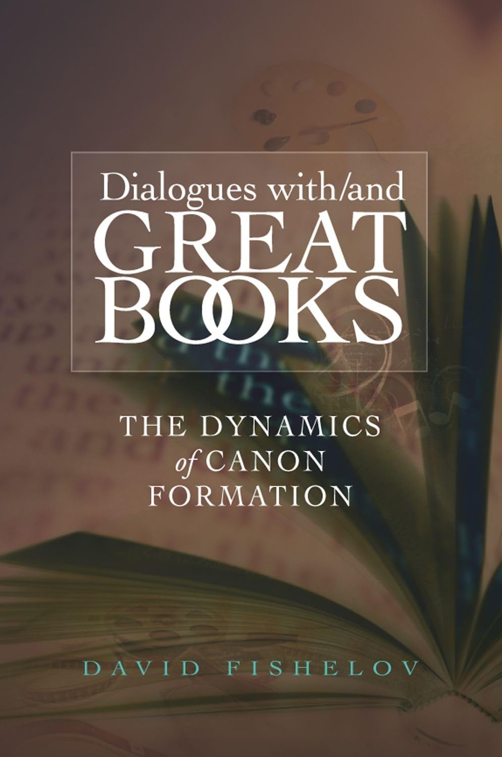 Dialogues with Great Books: Exploring the Dynamics of Canon Formation - Perfect for Literature Studies & Book Club Discussions