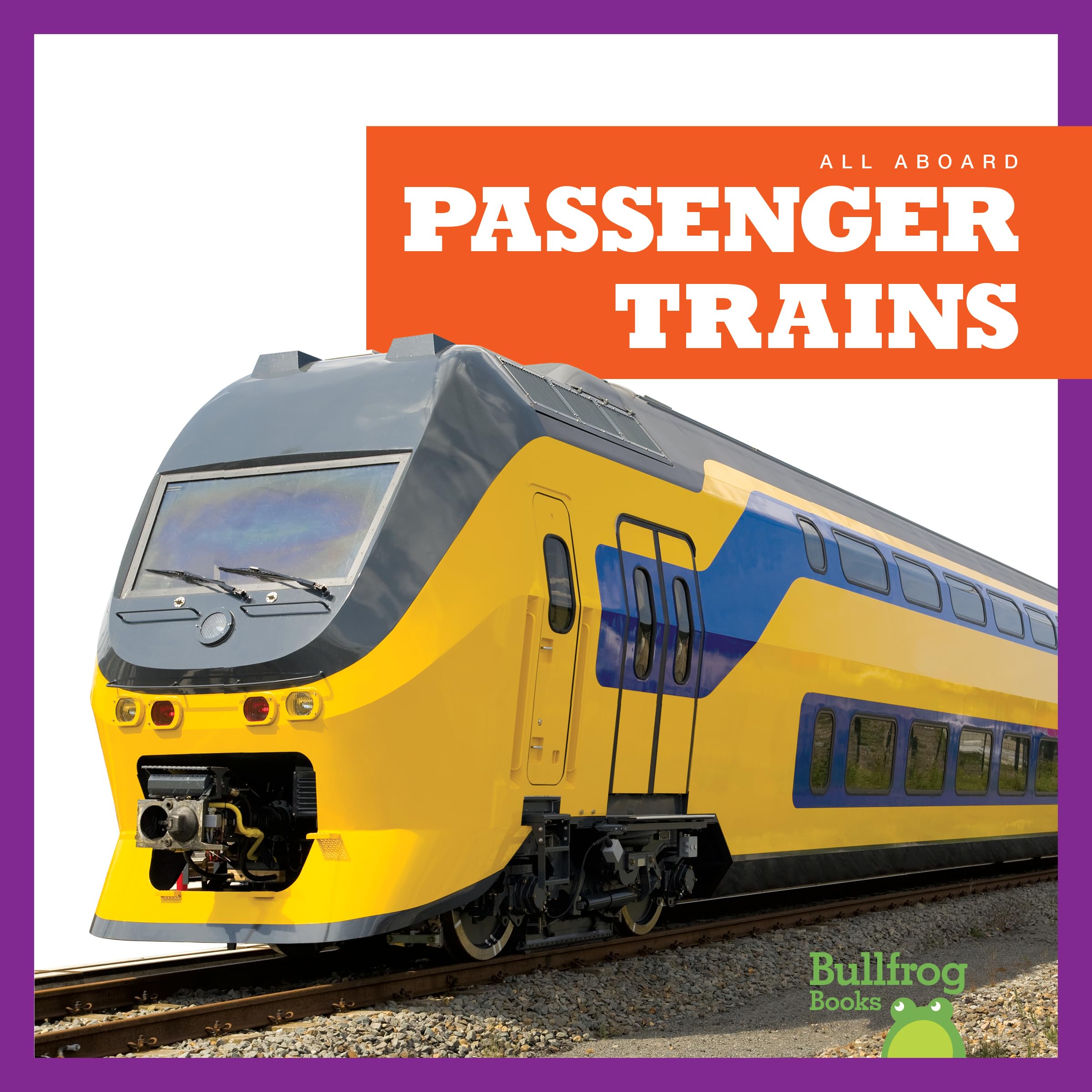 Passenger Trains Book for Kids - All Aboard! Educational Children's Book About Trains | Perfect for Classroom Learning & Train Enthusiasts