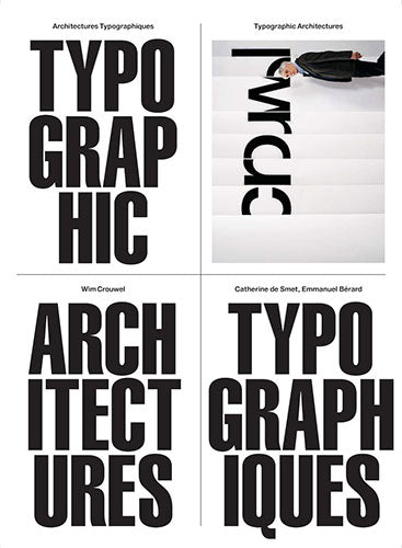Wim Crouwel Typographic Architectures Book - Graphic Design History & Theory by Catherine De Smet & Emmanuel Berard - Perfect for Design Students and Professionals