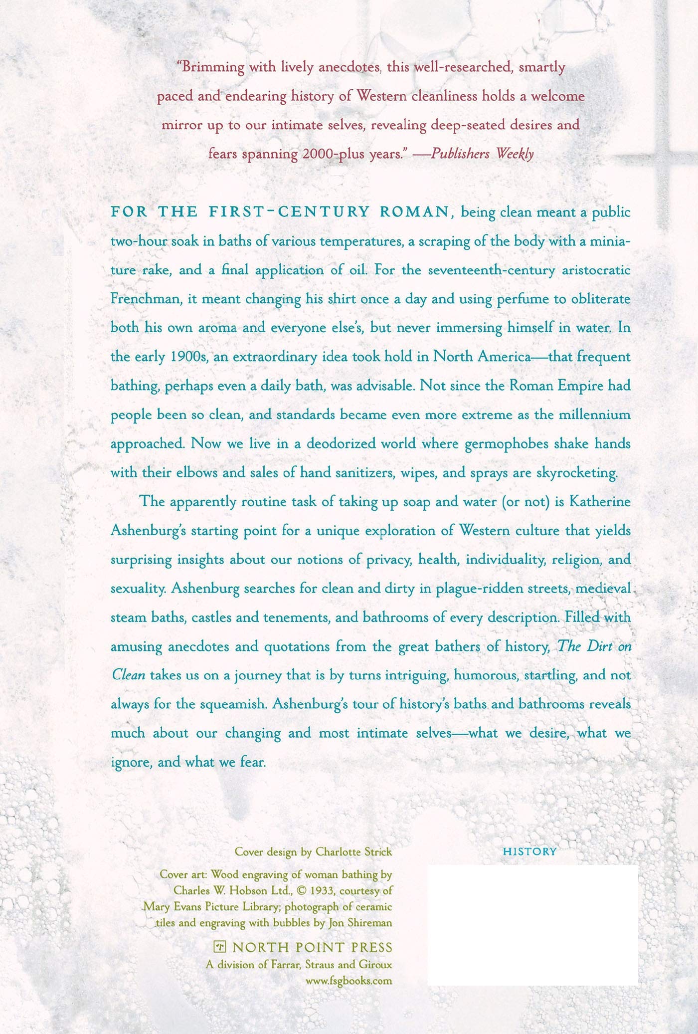 The Dirt on Clean: An Unsanitized History of Hygiene | Explore the Evolution of Cleanliness for Home, Travel & Historical Research