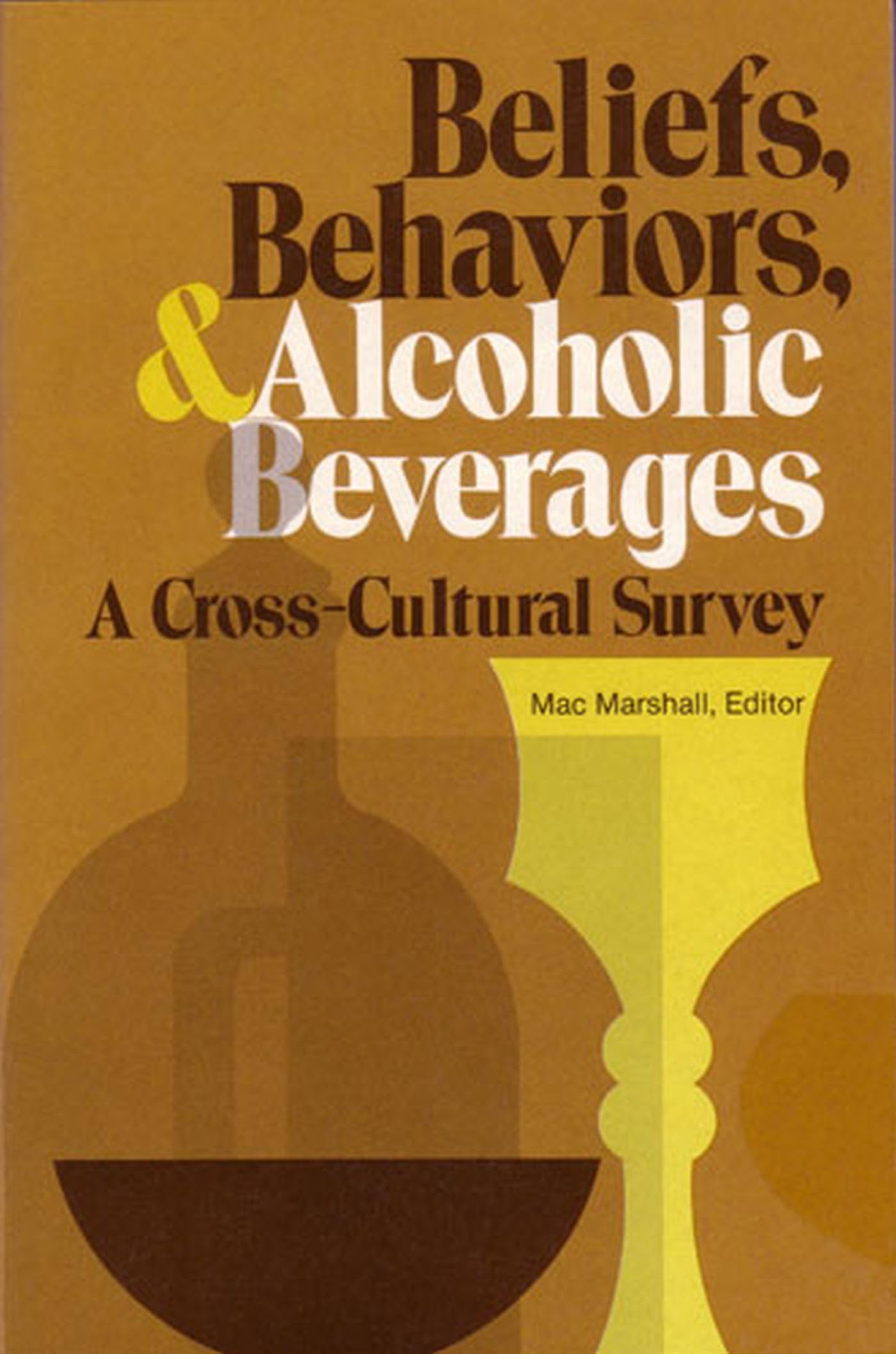 Beliefs, Behaviors & Alcohol: Cross-Cultural Study on Drinking Habits | Cultural Anthropology Research & Social Science Insights