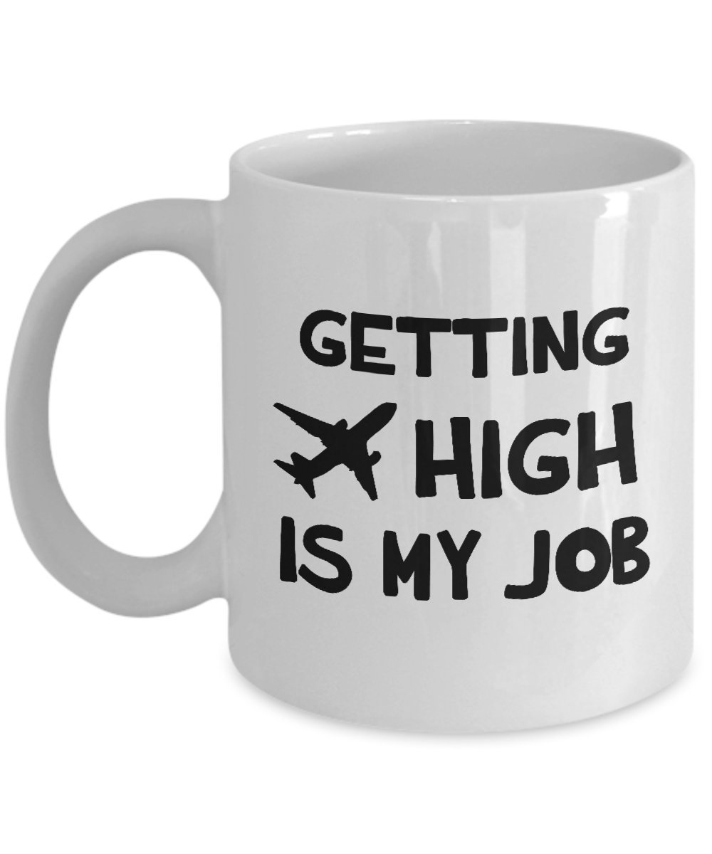 Funny Pilot Coffee Mug - 'Getting High Is My Job' Aviator Tea Cup Gift for Airline Captains, Flight Navigators & Aviation Enthusiasts - Perfect for Office Use, Pilot Appreciation Gifts & Aviation Themed Parties