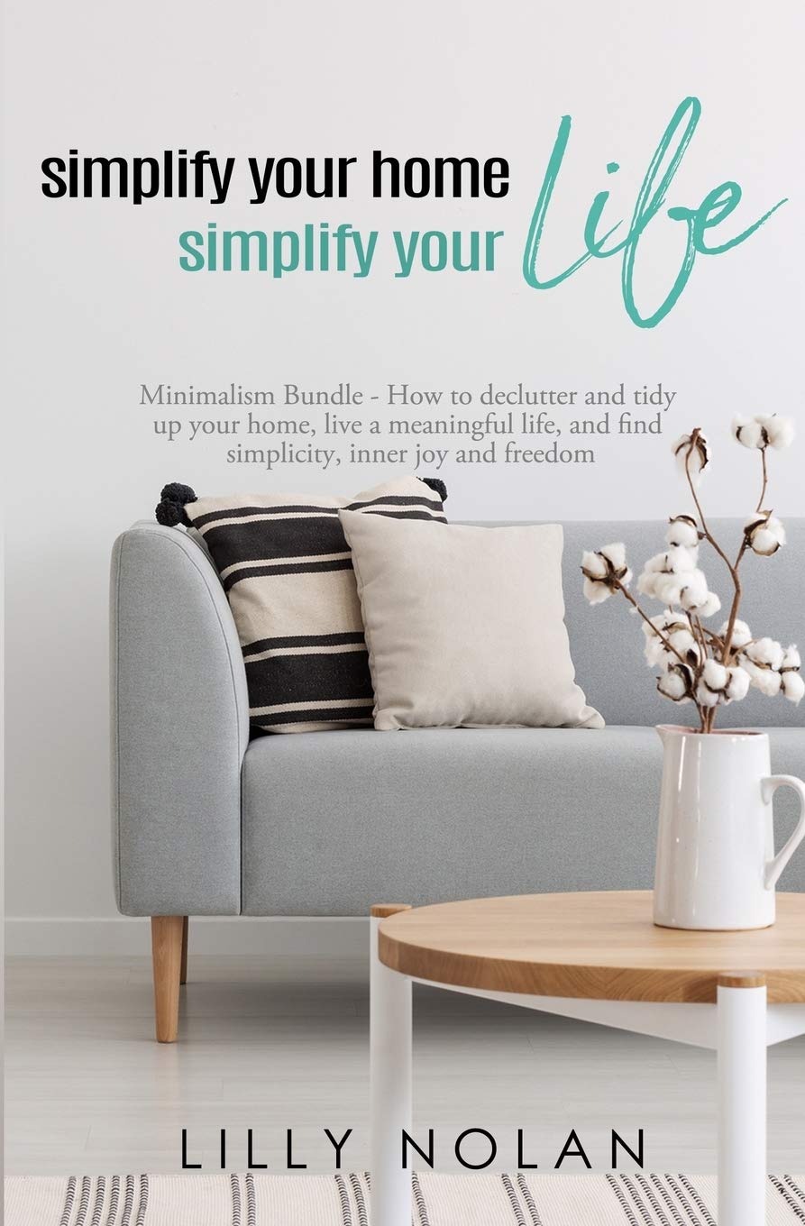 Minimalist Home Decluttering Guide: 2-in-1 Bundle for Zero-Clutter Living & Organizing Tips | Achieve Simplicity, Inner Joy & Tidy Spaces | Perfect for Small Apartments, Busy Families & Mindfulness Lifestyles