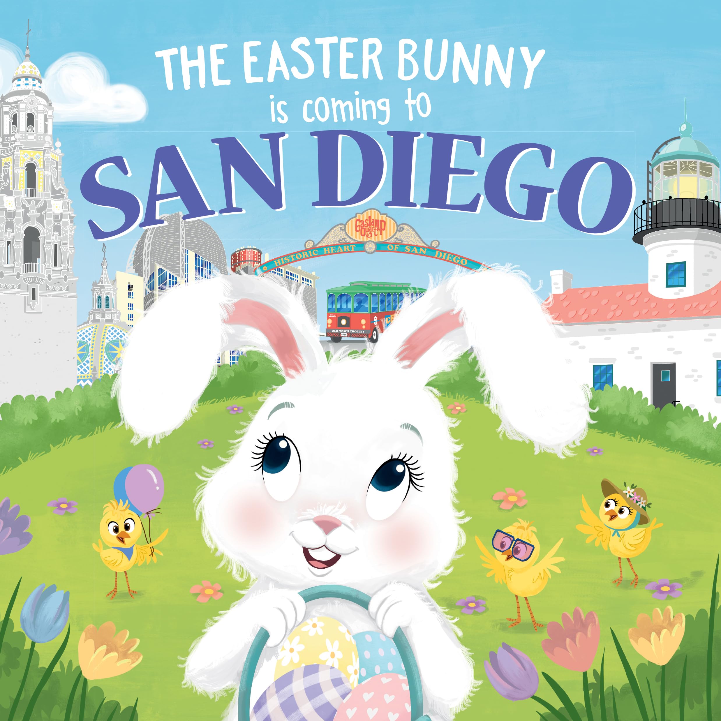 The Easter Bunny Comes to San Diego - Sweet Spring Adventure Book for Toddlers & Kids | Easter Basket Stuffer, Holiday Gift for Children | Perfect for Easter Celebrations & Storytime