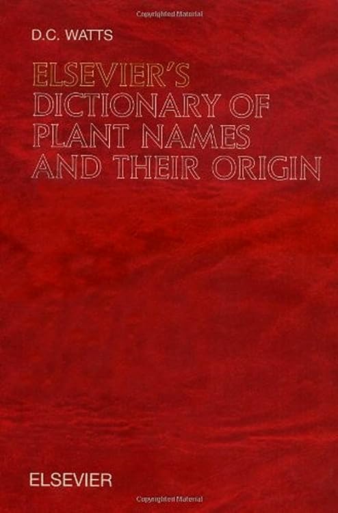 Elsevier's Dictionary of Plant Names and Origins - English Edition with Definitions | Botany Reference for Students & Gardeners