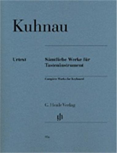 Hal Leonard Complete Works for Keyboard by Johann Kuhnau - Baroque Piano Sheet Music for Performers & Students | Perfect for Recitals, Practice & Music Study