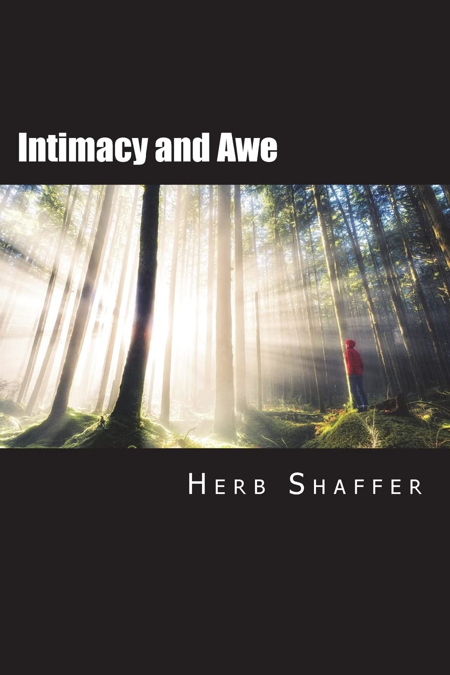 Intimacy and Awe: Walking with the Real God - Christian Devotional Book for Spiritual Growth & Daily Inspiration | Perfect for Bible Study, Prayer Time & Personal Reflection