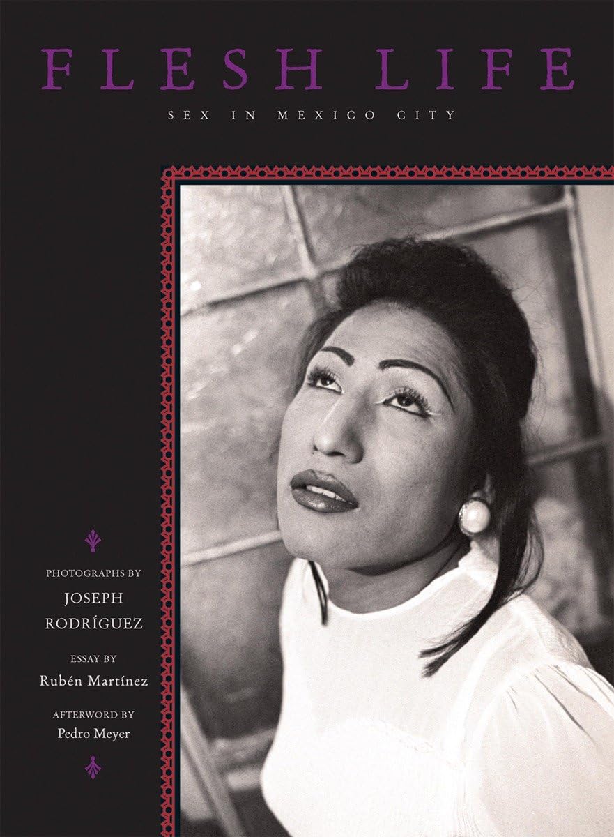 Flesh Life: Exploring Sex Culture in Mexico City - Adult Novel & Erotic Literature for Travel Enthusiasts