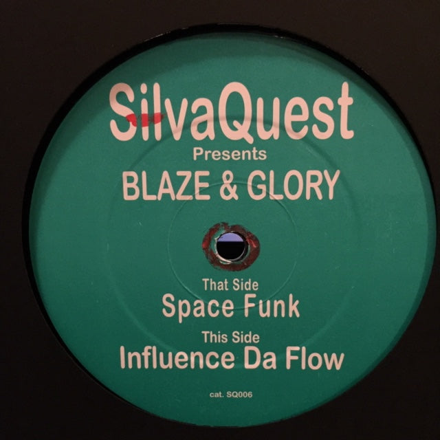 Blaze & Glory – Influence Da Funk Silva Quest SQ006 – Funky Electronic Dance Music for Parties, Clubs & DJ Sets