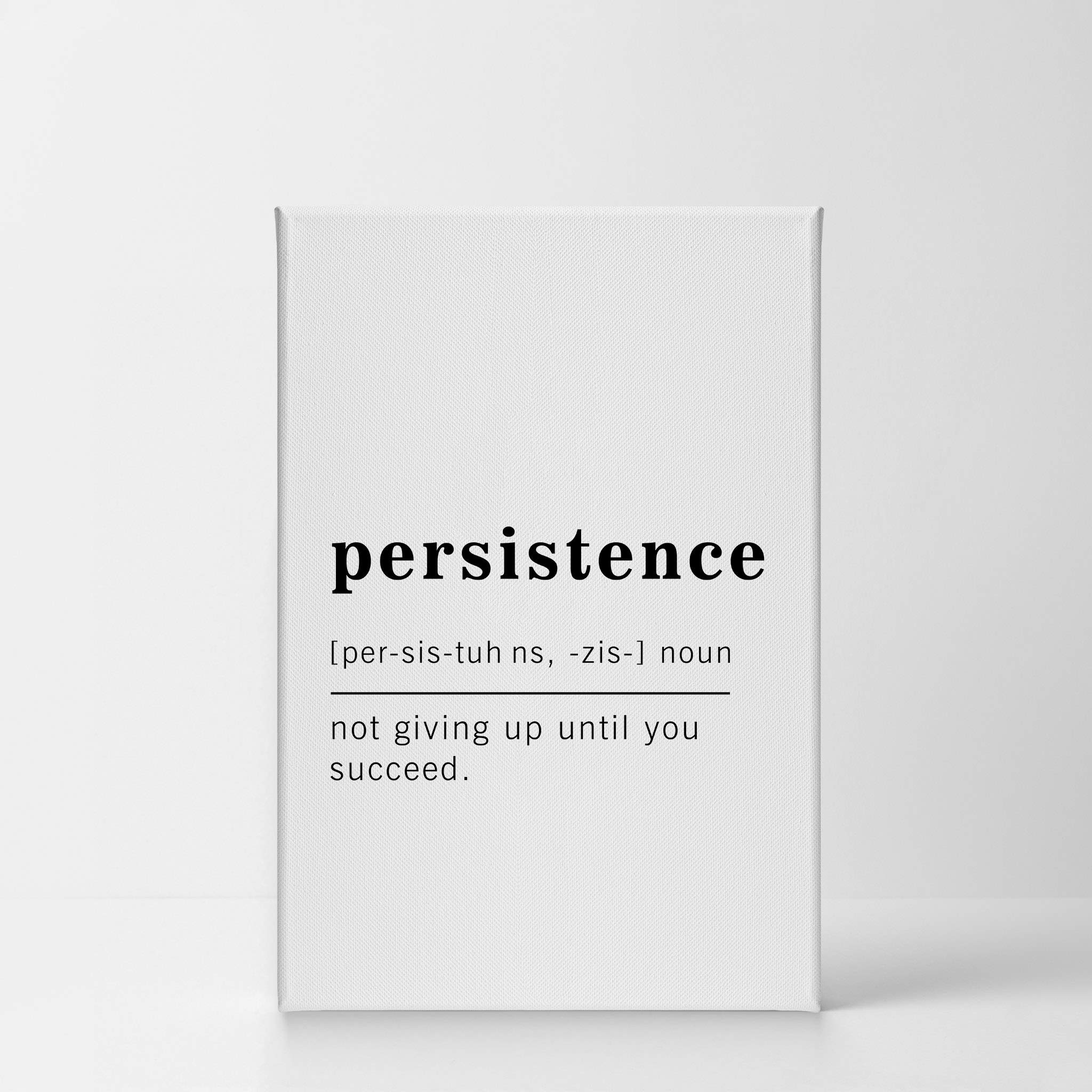 Funny Noun Dictionary Definition of Persistence Canvas Print - Inspirational Quote Wall Art for Office, Living Room & Bedroom Decor - Ready to Hang 36x24 - Made in USA - Perfect for Home, Office & Gift Giving