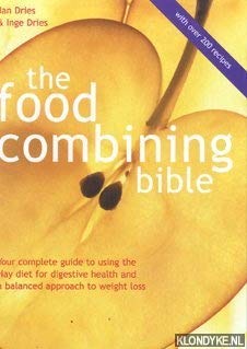Xfood Combining Bible - The Ultimate Guide to Food Pairing for Better Digestion & Health | Perfect for Meal Planning, Weight Loss & Healthy Eating