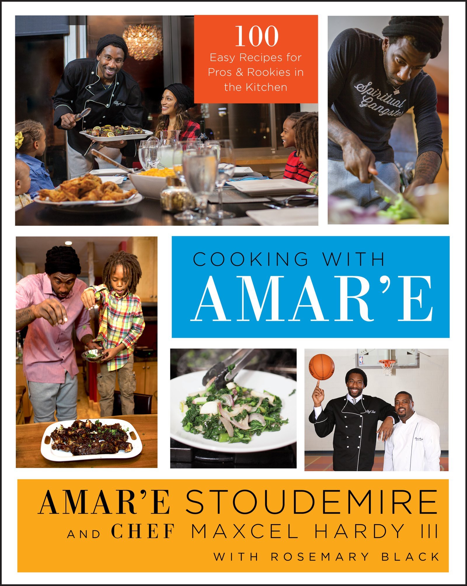 Amar'e's Kitchen: 100 Easy Recipes for Beginners & Professional Chefs | Quick Meals, Family Dinners & Cooking Inspiration