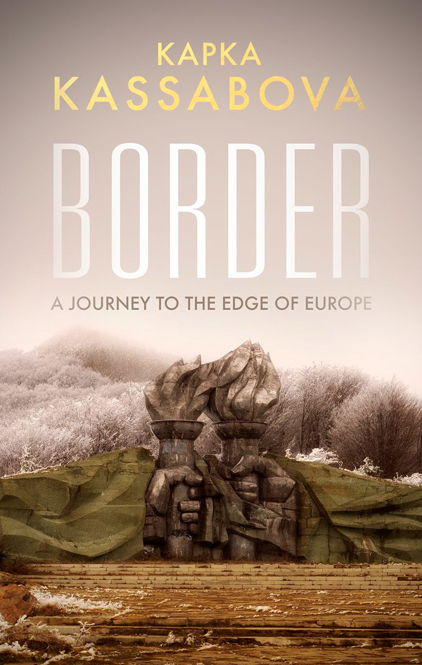 Border: A Journey to the Edge of Europe - Travel Memoir & Adventure Book - Explore European Frontiers & Cultural Boundaries | Perfect for Travel Enthusiasts & History Lovers